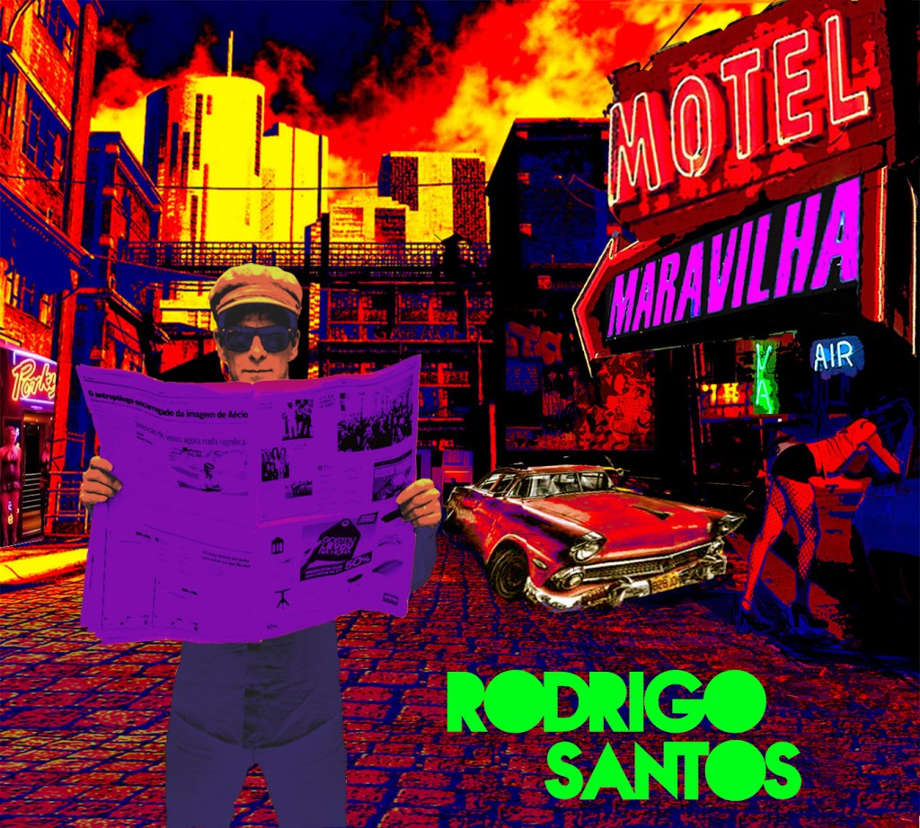 Rodrigo Santos - Motel Maravilha